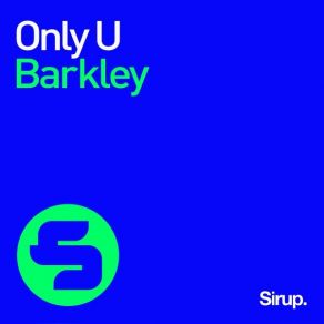 Download track Only U Barkley