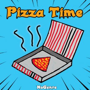 Download track Pizza Time (Radio Edit) NoGenre