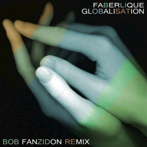 Download track Globalisation Faberlique