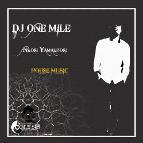 Download track Uyanconcoza DJ One MileAsh