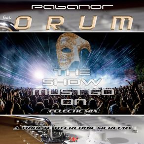 Download track The Show Most Go On (Eclectic Mix) PabanorGrup Yorum