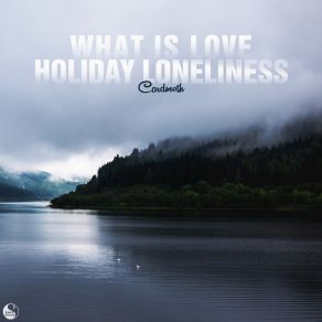 Download track Holiday Loneliness Cardmoth