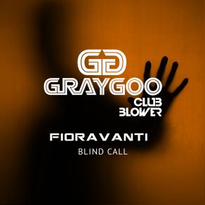 Download track Blind Call (Original Mix) Fioravanti