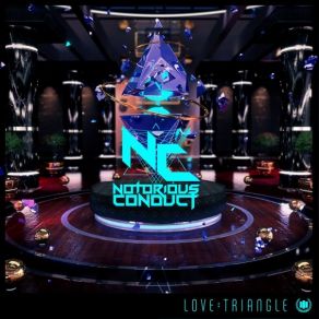 Download track Love Triangle Notorious Conduct