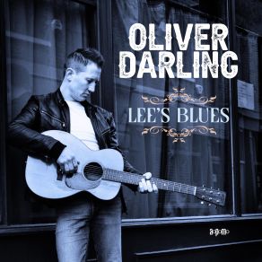 Download track Lee’s Blues Oliver Darling