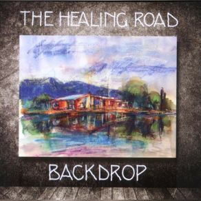 Download track Backdrop Part 2 The Healing Road