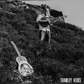 Download track Bad Neighbour Blues Charley Hicks