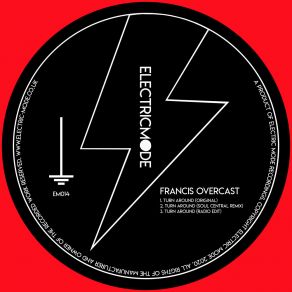 Download track Turn Around (Soul Central Remix) Francis OvercastSoul Central