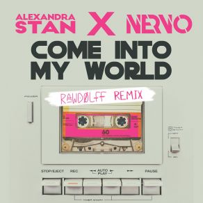 Download track Come Into My World (With NERVO) (Rosé All Day NERVO Remix) RawdolffNERVO