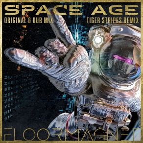 Download track Space Age (Tiger Stripes Remix Edit) FloormagnetTiger Stripes