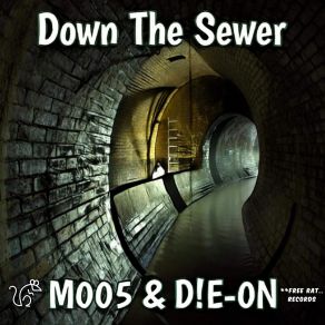 Download track Down The Sewer M005