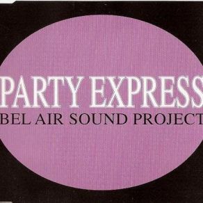 Download track Party Express (Radio Edit 2) B. A. S. P