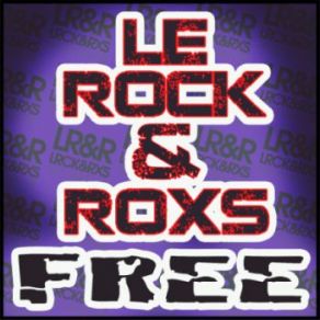 Download track Free (Radio Edit) Le Rock, Roxs