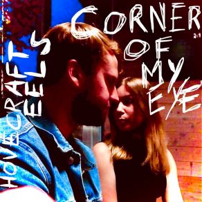 Download track Corner Of My Eye (Didn't I?) Hovercraft Eels