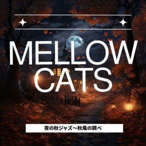 Download track Autumn Dreams In Moonlight The Mellow Cats