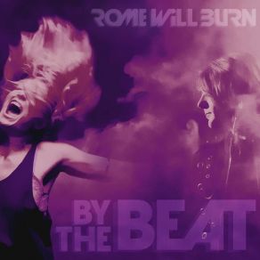 Download track Live By The Beat (Radio Edit) Rome Will Burn