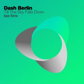 Download track Till The Sky Falls Down (Andrew Rayel Remix) Dash Berlin