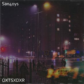 Download track OXTSXDXR San4oys