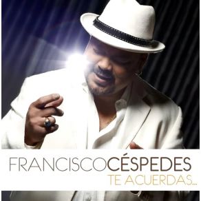 Download track Yo Vengo A Ofrecer Mi Corazón Francisco Céspedes