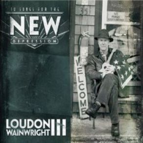 Download track The Krugman Blues Loudon Wainwright III