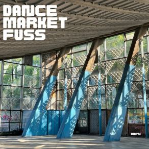 Download track Dance Market Fuss Kioyn