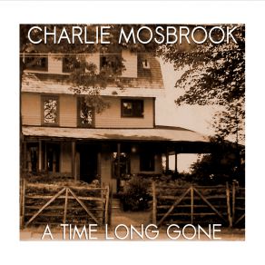 Download track Anywhere Else But Here Charlie Mosbrook