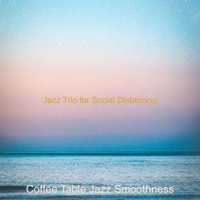 Download track Festive Music For Taking It Easy Coffee Table Jazz Smoothness