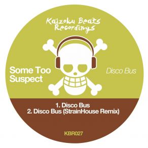 Download track Disco Bus Some Too Suspect