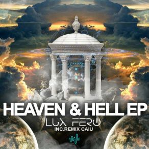 Download track Heaven & Hell (Part I) Fero Lux