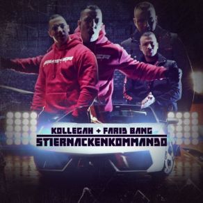 Download track Stiernackenkommando Farid Bang, Kollegah