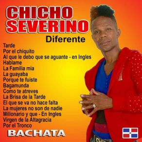 Download track El Que Se Va No Hace Falta Chicho Severino