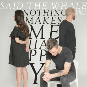 Download track Nothing Makes Me Happy Said The Whale