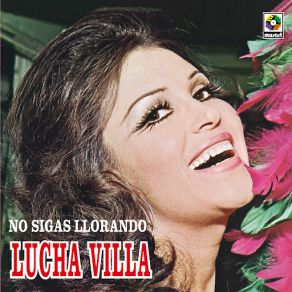 Download track Ahora Seremos Felices Lucha Villa