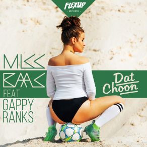 Download track Dat Choon Gappy Ranks, Miss Baas