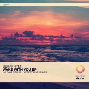 Download track Wake With You (Extended Mix) Seraphym