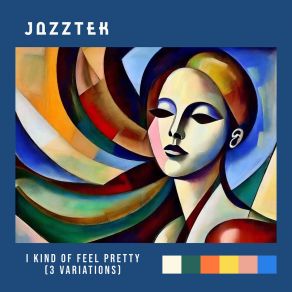 Download track I Kind Of Feel Pretty (Techno) Jazztek