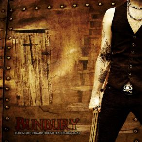 Download track El Hombre Delgado Que No Flaqueará Jamás BunburyEnrique Búnbury