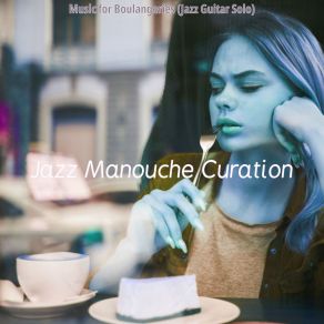 Download track Terrific Ambience For Pastry Shops Jazz Manouche Curation