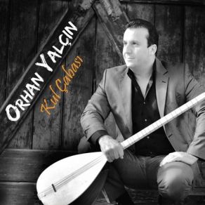 Download track Gözüm Var Orhan Yalçın