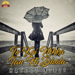 Download track Sharma Ke Palkan Jhuka Ke Hafeez Niazi