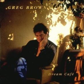 Download track Dream Café Greg Brown