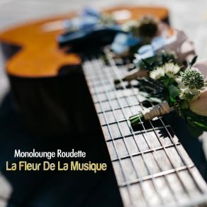 Download track La Fleur De La Musique (Loca People Mix Remastered) Monolounge Roudette