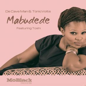 Download track Mabudede Toshi, De Cave Man, TonicVolts