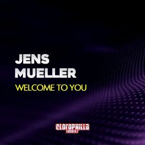 Download track Welcome To You Jens Mueller