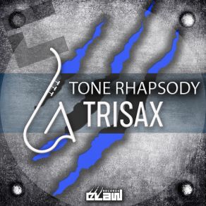 Download track Tone Rhapsody (Radio Edit) Trisax