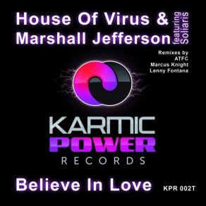 Download track Believe In Love (Lenny Fontana Radio Edit) Marshall Jefferson, Soliaris, House Of Virus