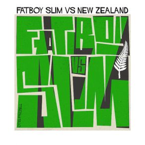 Download track Star 69 (State Of Mind Remix) Fatboy Slim, New Zealand