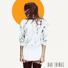 Download track Bad Things Common, Snoh Aalegra