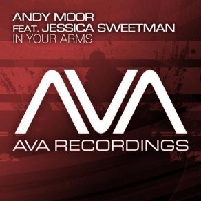 Download track In Your Arms (Original Mix) Andy Moor, Jessica Sweetman