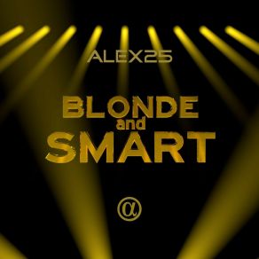 Download track Blonde And Smart Alex25